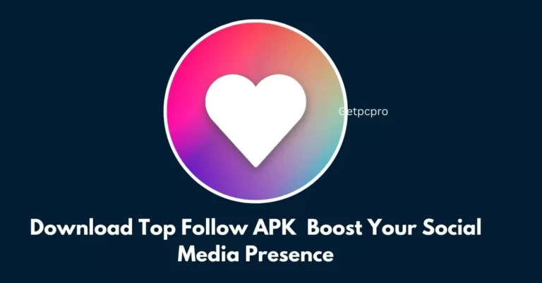 Download Top Follow APK Boost Your Social Media Presence