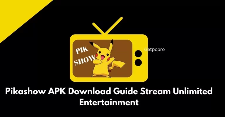 Pikashow APK Download Guide Stream Unlimited Entertainment